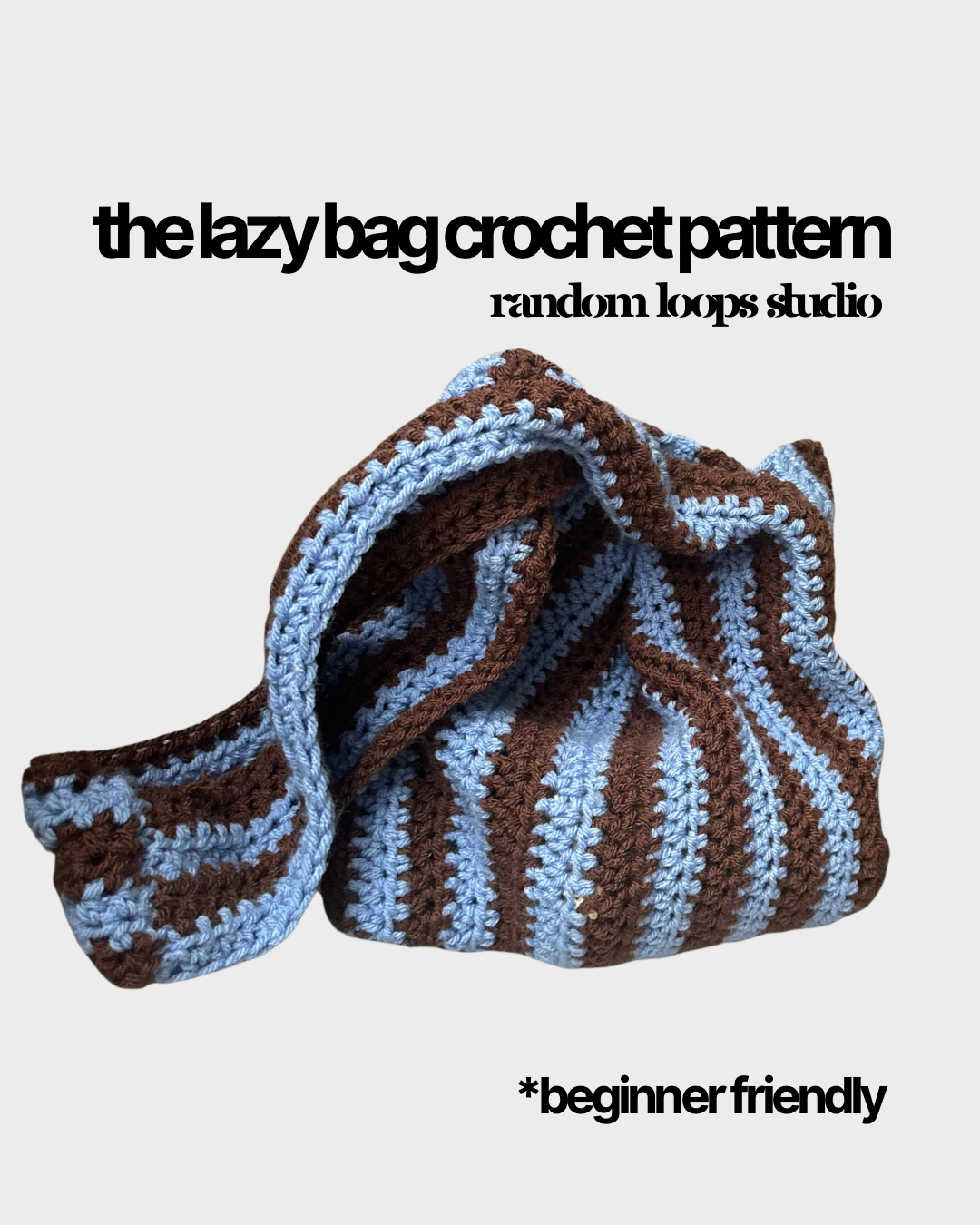 The Lazy Bag Crochet Pattern PDF (DIGITAL DOWNLOAD)