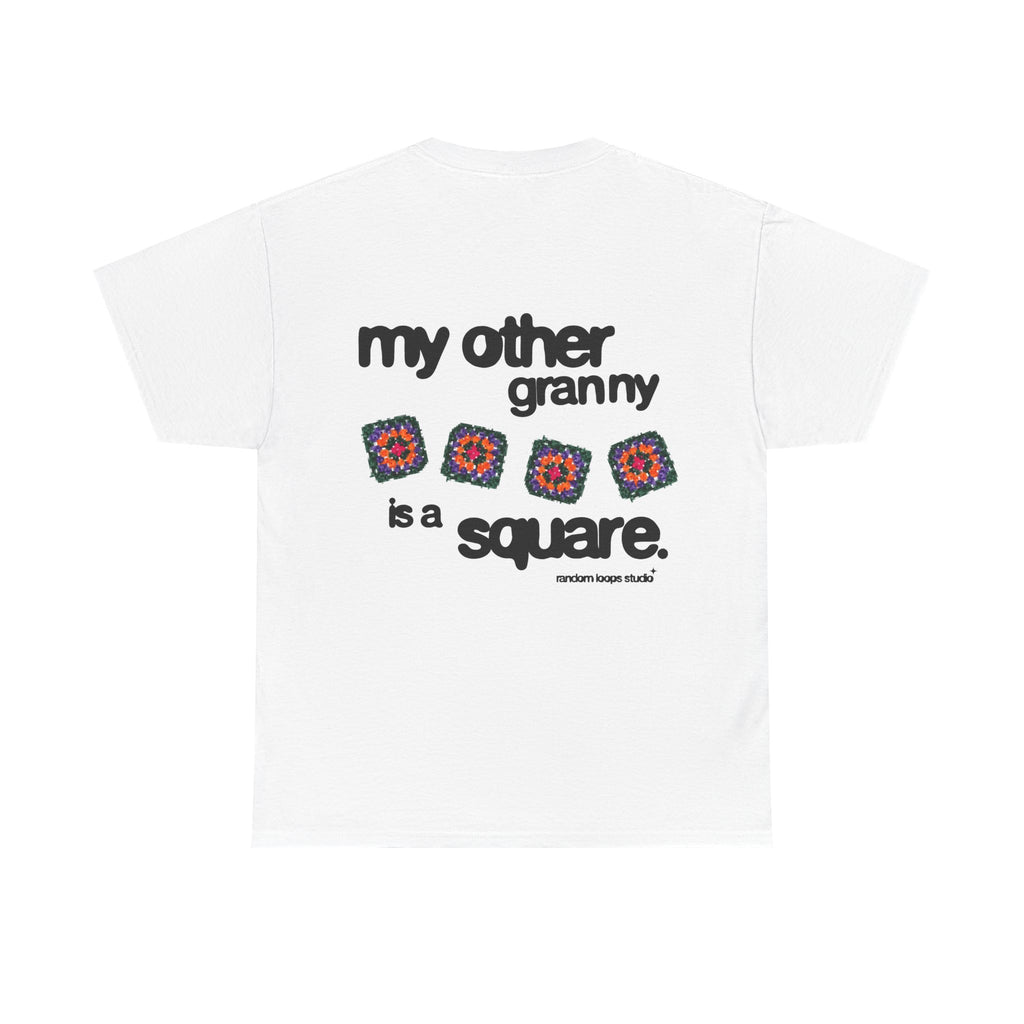 My Other Granny Is A Square Tee