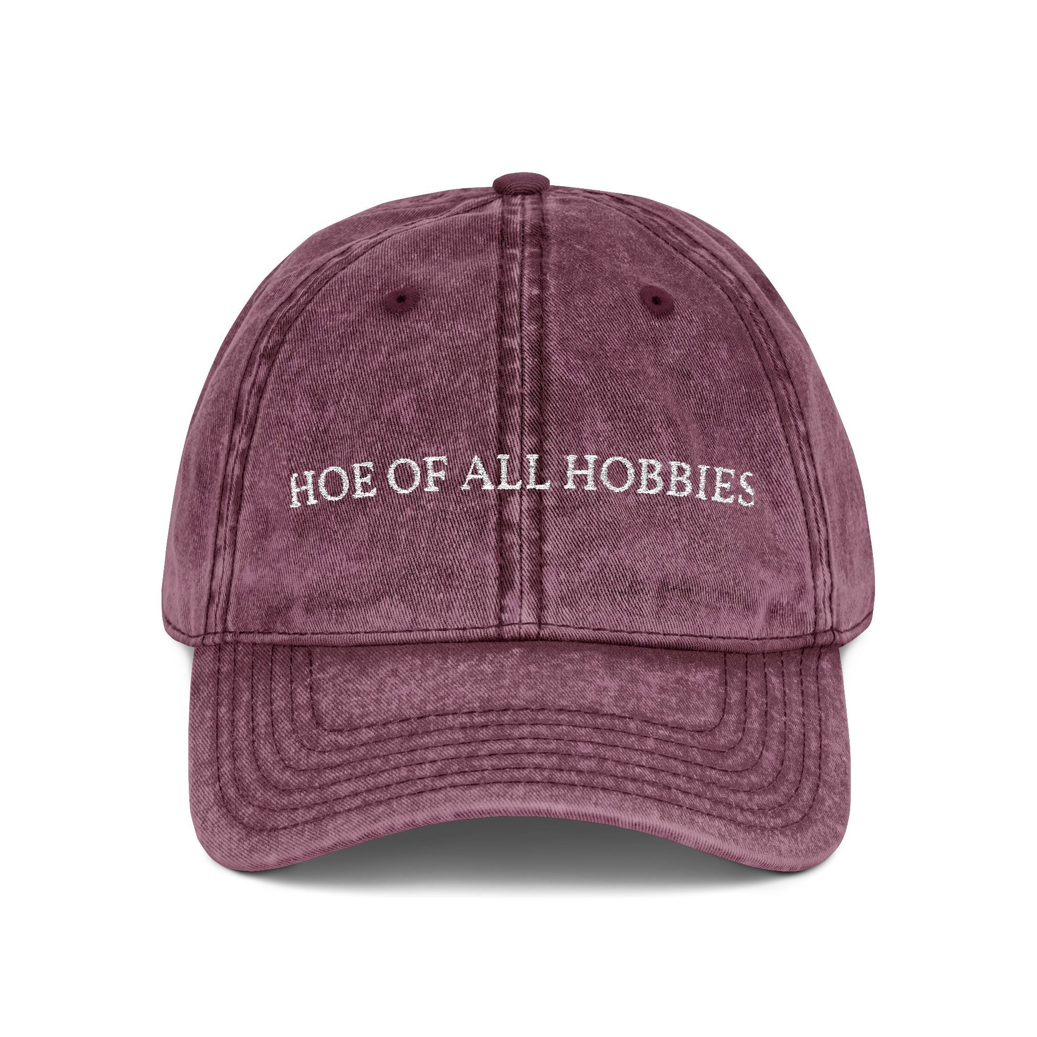 Hoe Of All Hobbies - Vintage Wash Embroidered Dad Cap