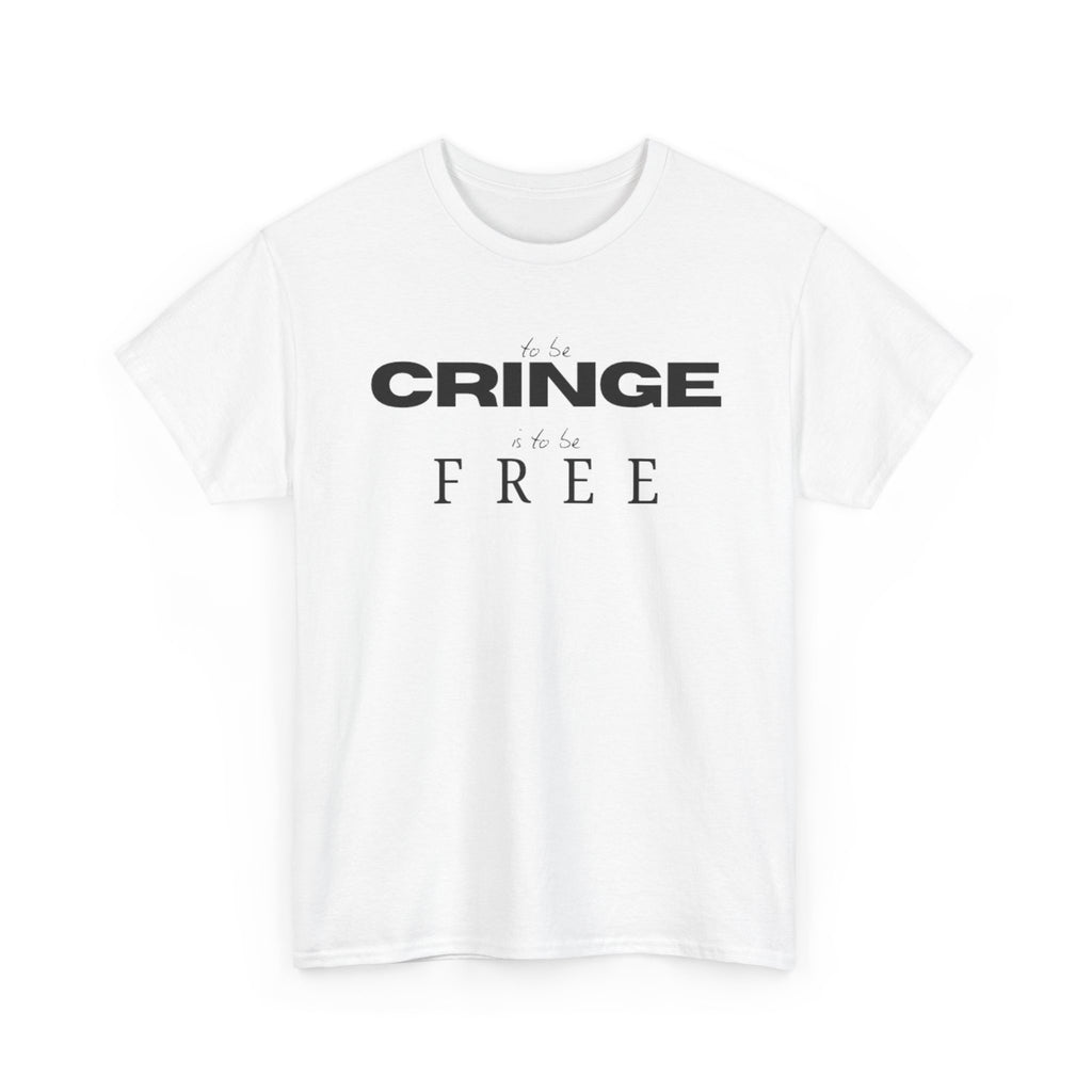 Cringe-Free Graphic Tee — Minimalist Anti-Cringe Statement T-Shirt